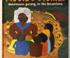 Mooie's Stories by Aunty Ros Kneebone-Dodson
