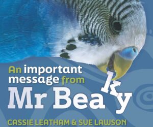 An Important Message from Mr Beaky by Cassie Fisher-Patterson